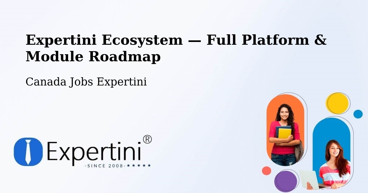 Expertini Ecosystem — Full Platform & Module Roadmap – Fredericton