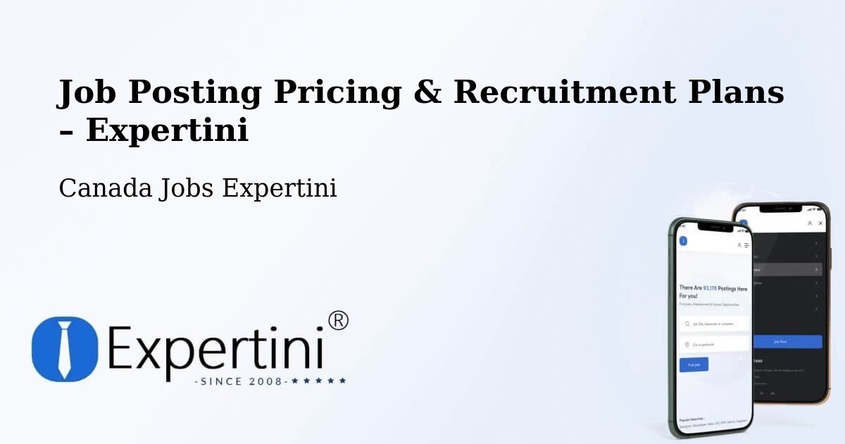Job Posting Pricing & Recruitment Plans – Fredericton - Fredericton, Canada Jobs Expertini